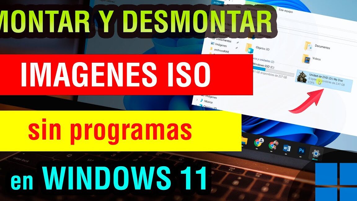 como montar imagenes iso y crear vhd en windows 11