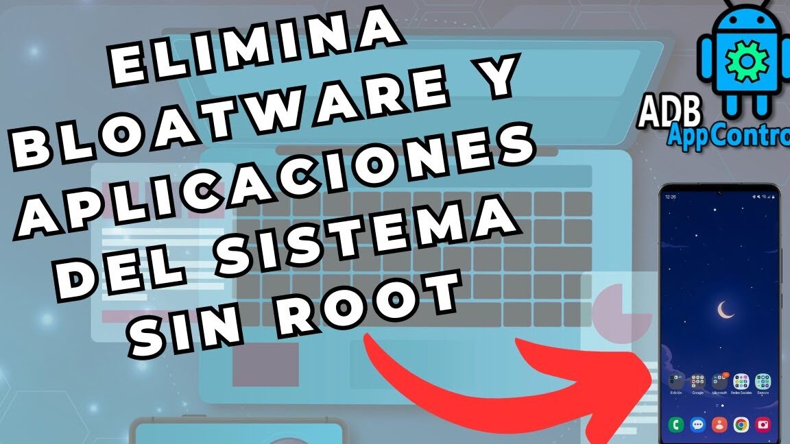 elimina bloatware en android sin root usando adb