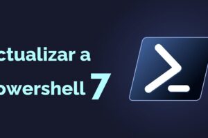 Instala y usa PowerShell 7 en Windows 11: guía rápida