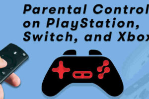 PlayStation, Xbox y Nintendo: seguridad y control parental