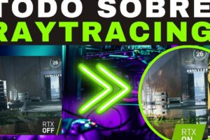 Ray Tracing explicado: ajustes que sí valen la pena